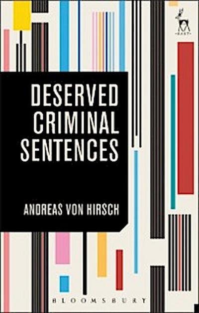 Deserved Criminal Sentences