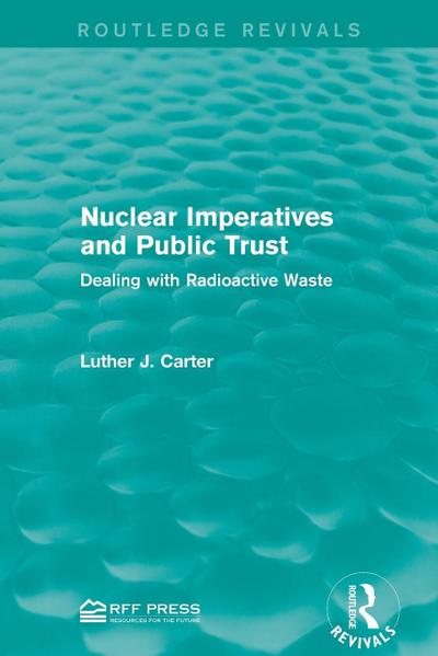 Nuclear Imperatives and Public Trust