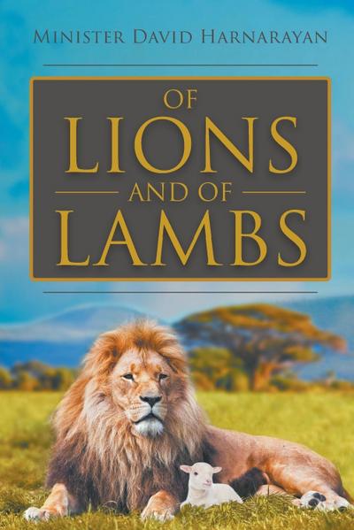 Of Lions and Of Lambs