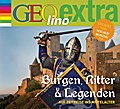 Burgen, Ritter und Legenden - Auf Zeitreise ins Mi