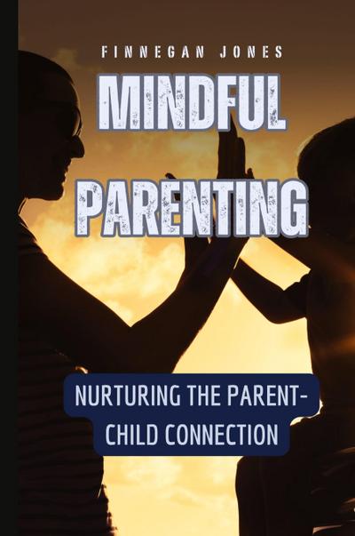 Mindful Parenting