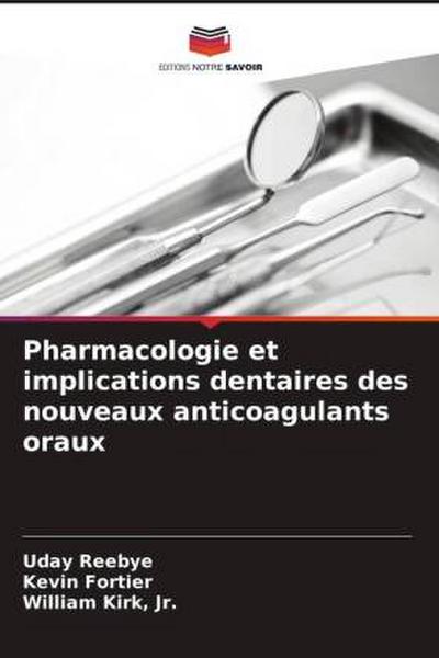Pharmacologie et implications dentaires des nouveaux anticoagulants oraux