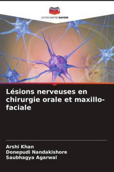 Lésions nerveuses en chirurgie orale et maxillo-faciale