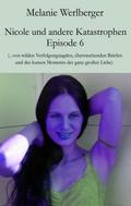 Nicole und andere Katastrophen - Episode 6