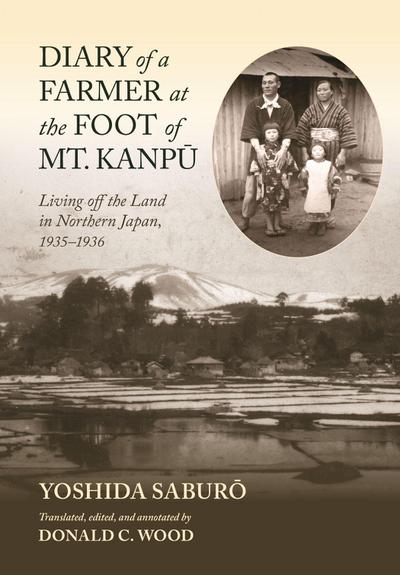 Diary of a Farmer at the Foot of Mt. Kanp&#363;