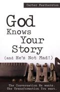 God Knows Your Story