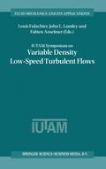 Iutam Symposium on Variable Density Low-Speed Turbulent Flows