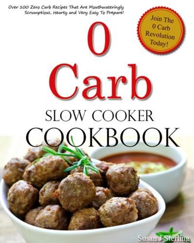 0 Carb Slow Cooker Cookbook