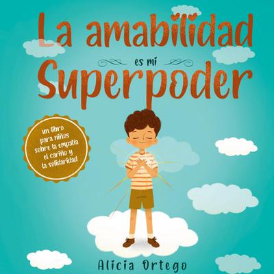 La amabilidad es mi Superpoder