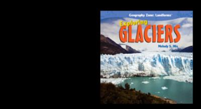 Exploring Glaciers