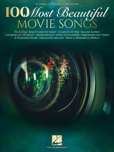 100 Most Beautiful Movie Songs Piano/Vocal/Guitar Songbook Sheet Music for Iconic Film Themes Easy Arrangements for All Skill Levels Popular Movie Music