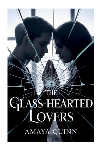 The Glass-Hearted Lovers