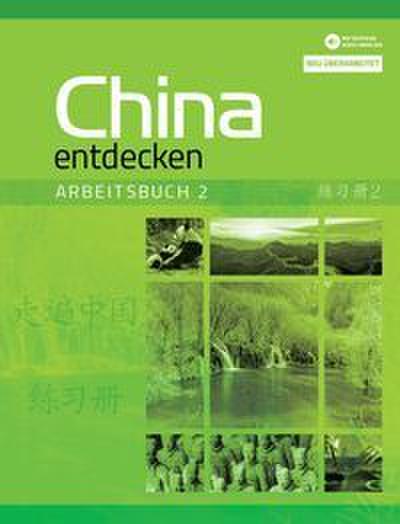 China entdecken - Arbeitsbuch 2