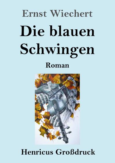 Die blauen Schwingen (Großdruck)
