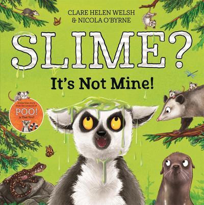 Slime? It’s Not Mine!