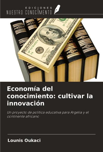 Economía del conocimiento: cultivar la innovación