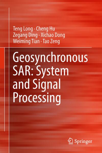 Geosynchronous SAR: System and Signal Processing