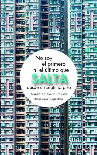 No soy el primer ni el último que salta desde un séptimo piso