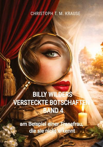 Billy Wilders versteckte Botschaften - Band 4