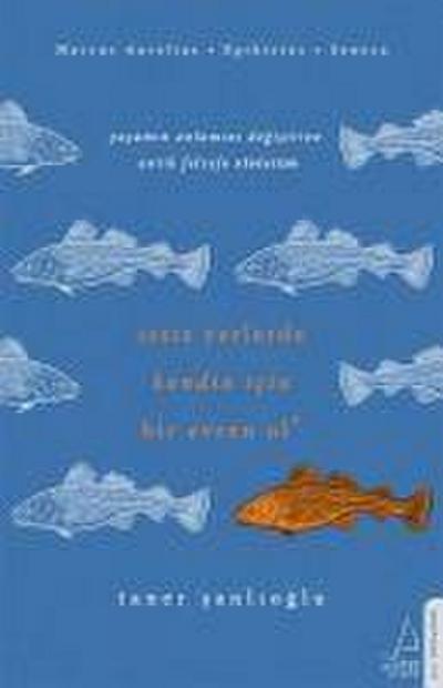 Issiz Yerlerde Kendin Icin Bir Evren Ol