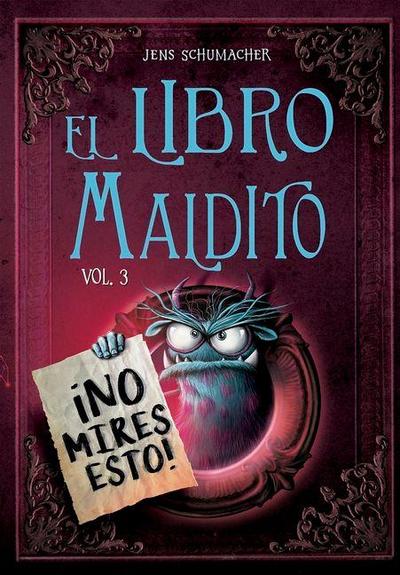 El Libro Maldito. No Mires Esto! Vol 3