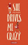 She Drives Me Crazy