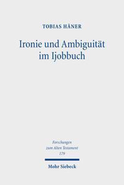 Ironie und Ambiguität im Ijobbuch