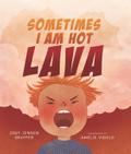Sometimes I Am Hot Lava
