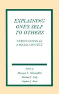 Explaining One’s Self To Others