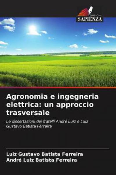 Agronomia e ingegneria elettrica: un approccio trasversale