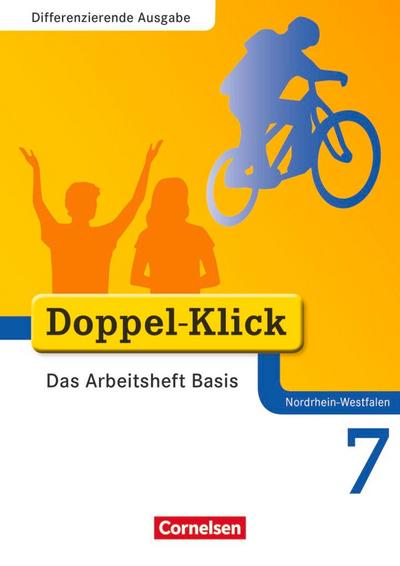 Doppel-Klick - Differenzierende Ausgabe Nordrhein-Westfalen. 7. Schuljahr. Das Arbeitsheft Basis
