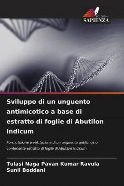 Sviluppo di un unguento antimicotico a base di estratto di foglie di Abutilon indicum