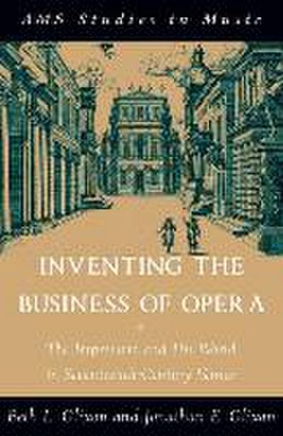 Inventing the Business of Opera