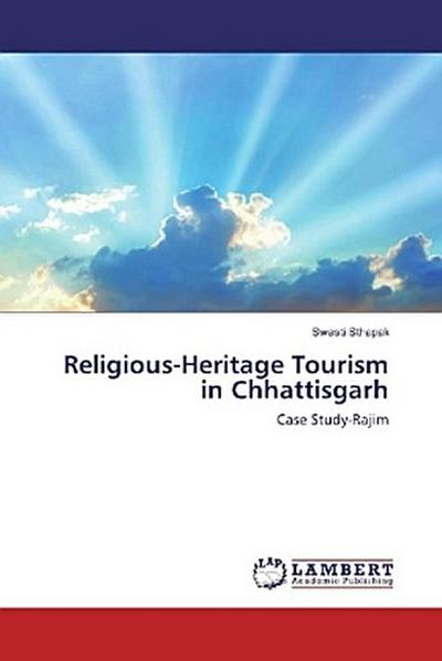 Religious-Heritage Tourism in Chhattisgarh