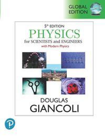 Physics for Scientists & Engineers with Modern Physics, Volume 3 (Chapters 36-44), Global Edition