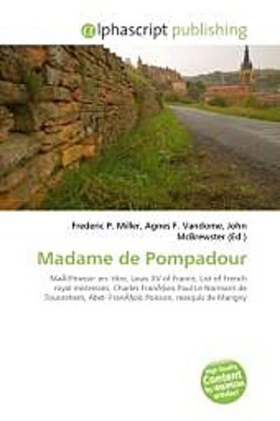 Madame de Pompadour - Frederic P. Miller