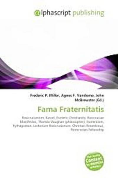 Fama Fraternitatis - Frederic P. Miller