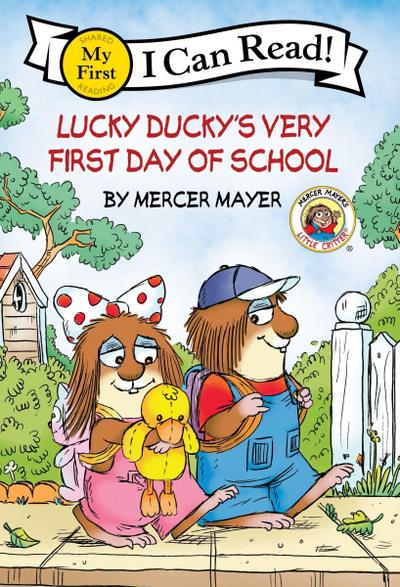 Little Critter: Lucky Ducky’s Very First Day of School