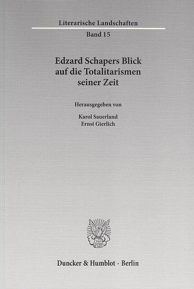 Edzard Schapers Blick auf die Totalitarismen seiner Zeit.