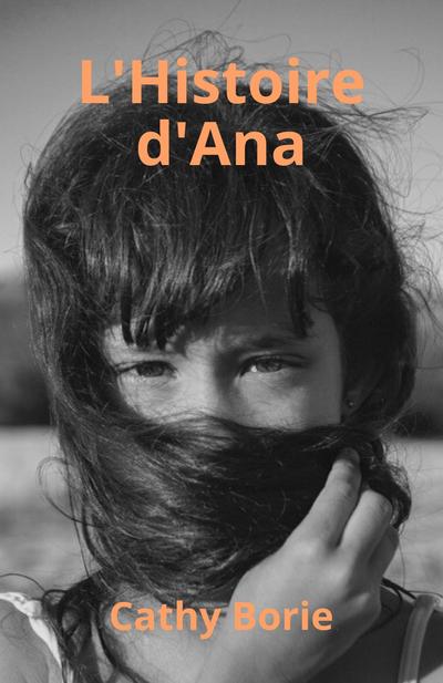 L’Histoire d’Ana