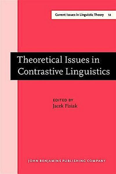 Theoretical Issues in Contrastive Linguistics
