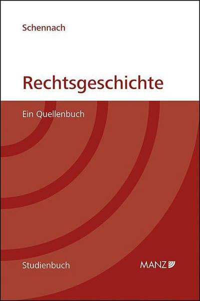Rechtsgeschichte Ein Quellenbuch