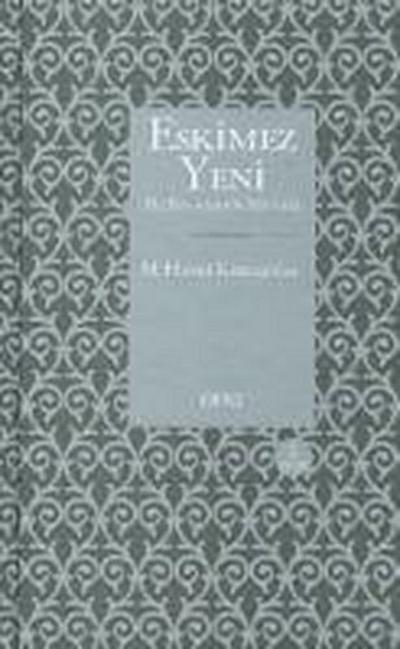 Eskimez Yeni Hz. Peygamberin Sünneti