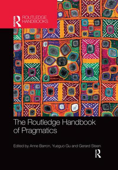The Routledge Handbook of Pragmatics