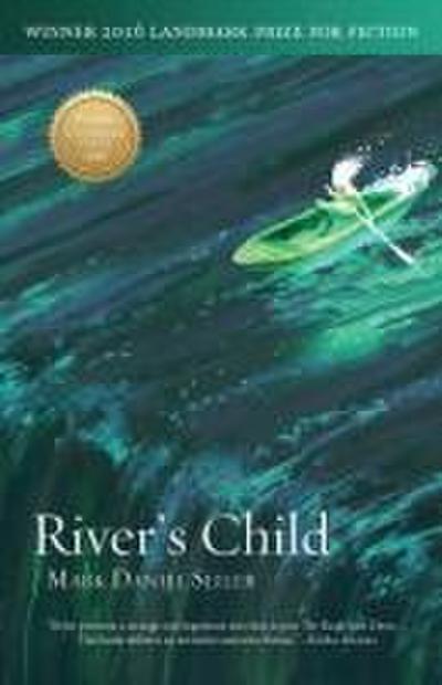 Seiler, M: River’s Child