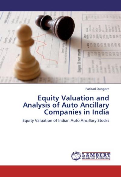 Equity Valuation and Analysis of Auto Ancillary Companies in India