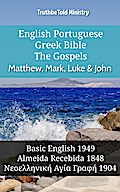 English Portuguese Greek Bible - The Gospels - Matthew, Mark, Luke & John