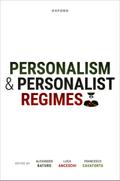 Personalism and Personalist Regimes