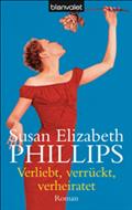 Verliebt, verrückt, verheiratet von Susan Elizabeth Phillips | Ebook