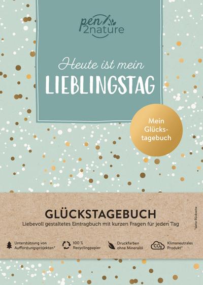 Heute ist mein Lieblingstag I Mein Glückstagebuch I Journal in A5, Hardcover